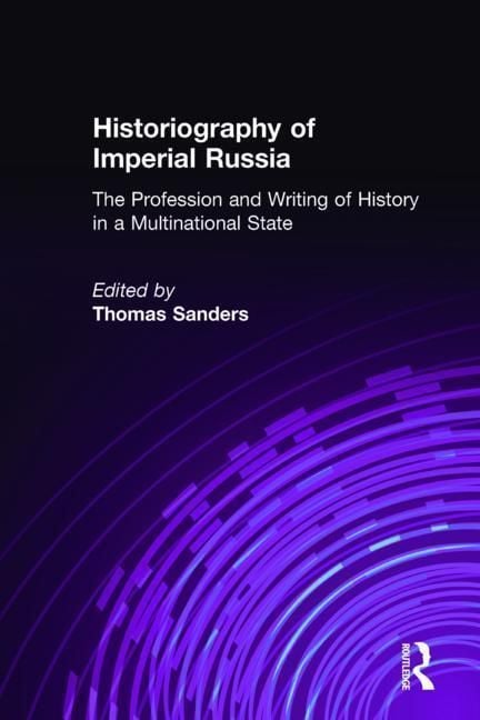 Produktbild: Sanders, T: Historiography of Imperial Russia: The Professio