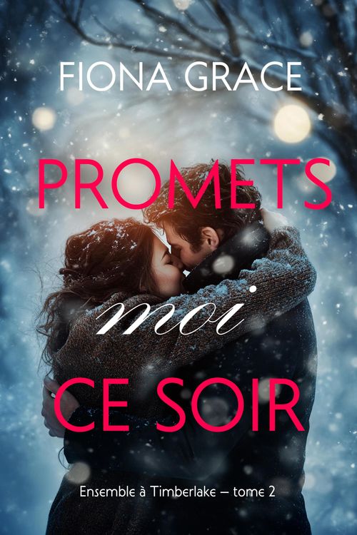 Produktbild: Promets-moi ce soir (Ensemble &agrave; Timberlake - tome 2)