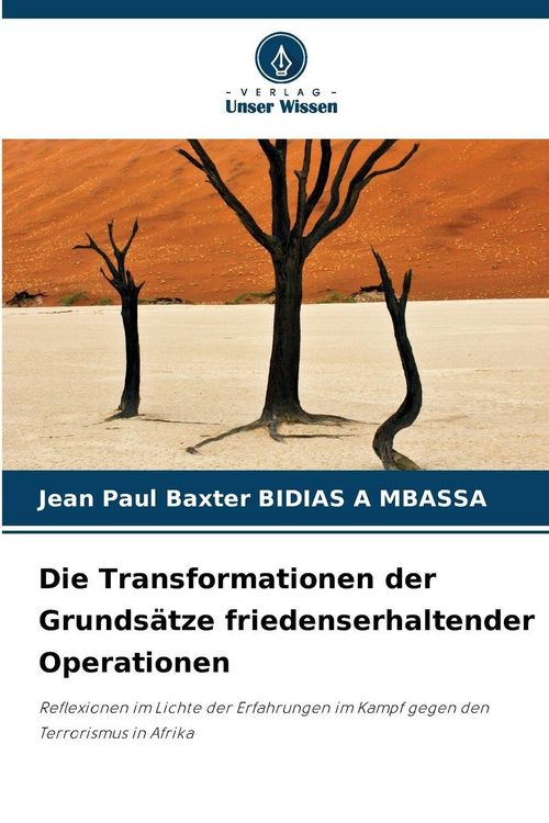 Produktbild: Die Transformationen der Grunds&auml;tze friedenserhaltender Operationen