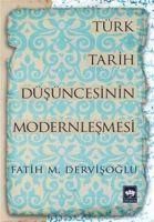 Produktbild: T&uuml;rk Tarih D&uuml;s&uuml;ncesinin Modernlesmesi