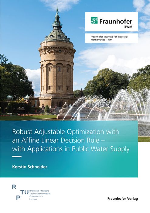 Produktbild: Robust Adjustable Optimization with an Affine Linear Decision Rule - with Applications in Public Water Supply