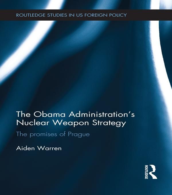 Produktbild: The Obama Administration's Nuclear Weapon Strategy