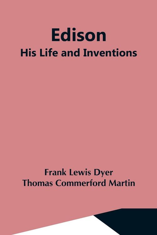 Produktbild: Edison; His Life And Inventions