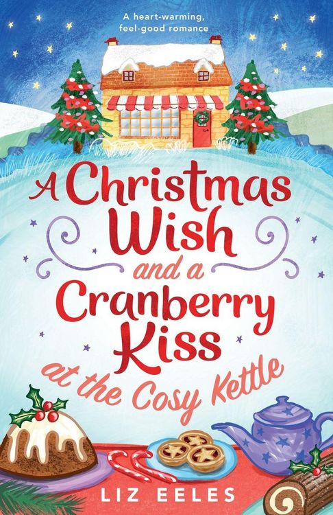 Produktbild: A Christmas Wish and a Cranberry Kiss at the Cosy Kettle