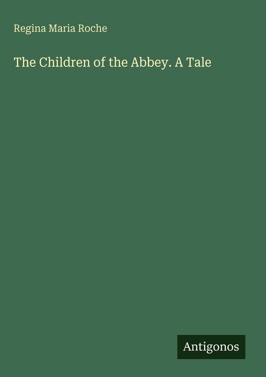 Produktbild: The Children of the Abbey. A Tale