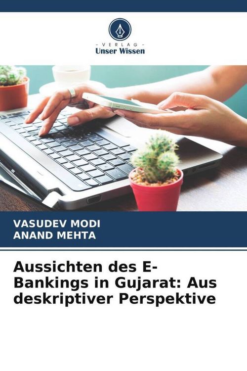 Produktbild: Aussichten des E-Bankings in Gujarat: Aus deskriptiver Perspektive