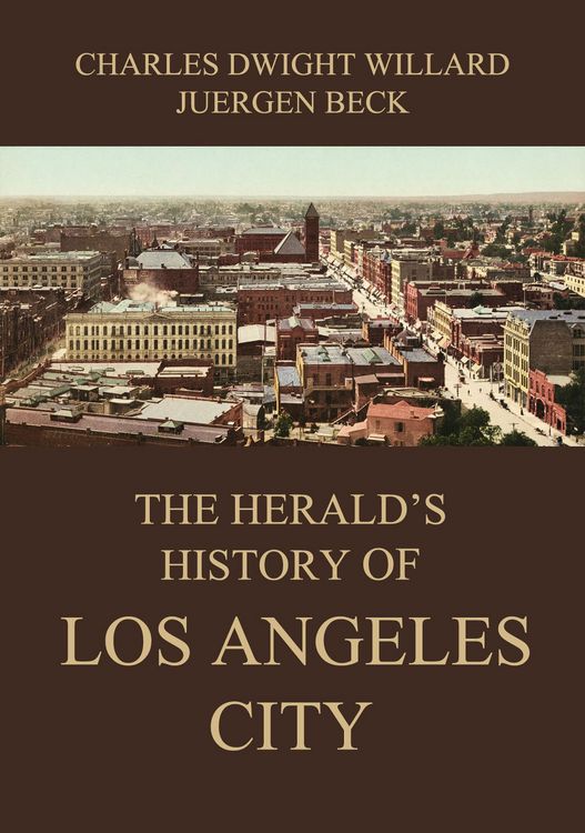 Produktbild: The Herald's History of Los Angeles City