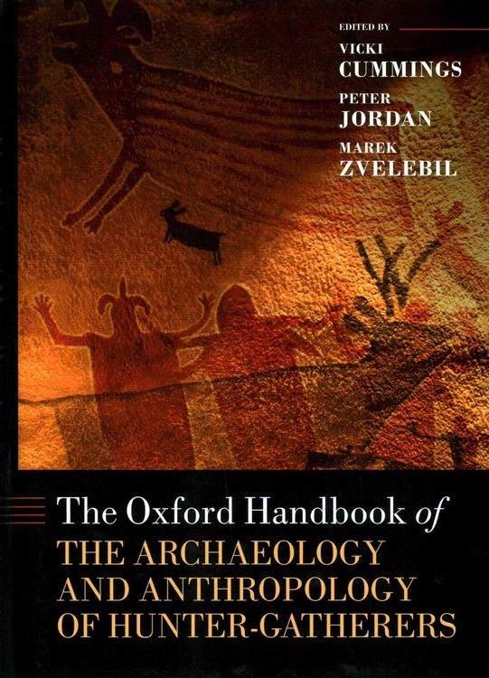Produktbild: The Oxford Handbook of the Archaeology and Anthropology of Hunter-Gatherers