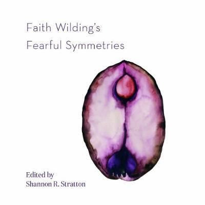 Produktbild: Faith Wilding's Fearful Symmetries
