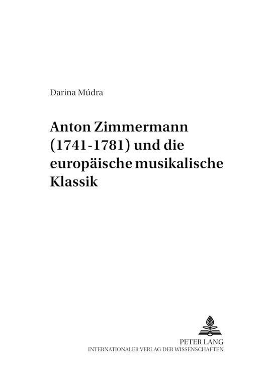 Produktbild: Anton Zimmermann (1741-1781) und die europ&auml;ische musikalische Klassik