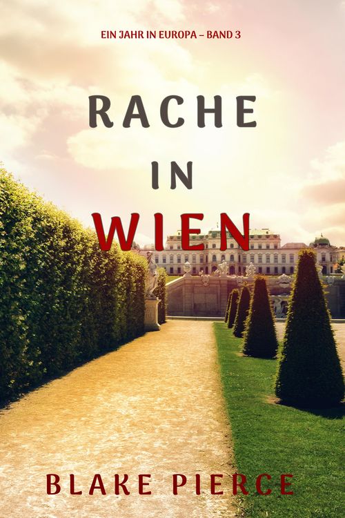Produktbild: Rache in Wien (Ein Jahr in Europa - Band 3)