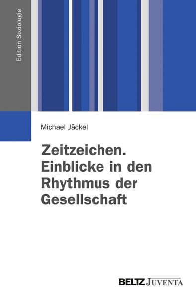 Produktbild: Zeitzeichen. Einblicke in den Rhythmus der Gesellschaft