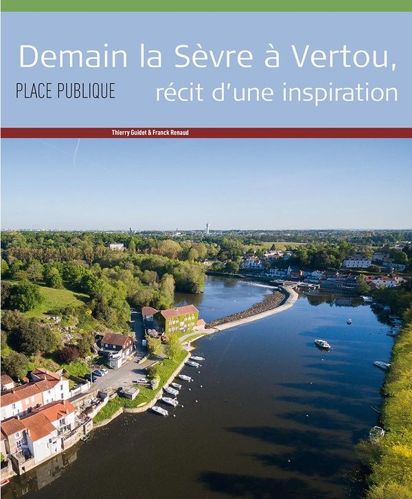 Produktbild: Place Publique Hors Serie; Demain la Sevre a Vertou, Recit D Une