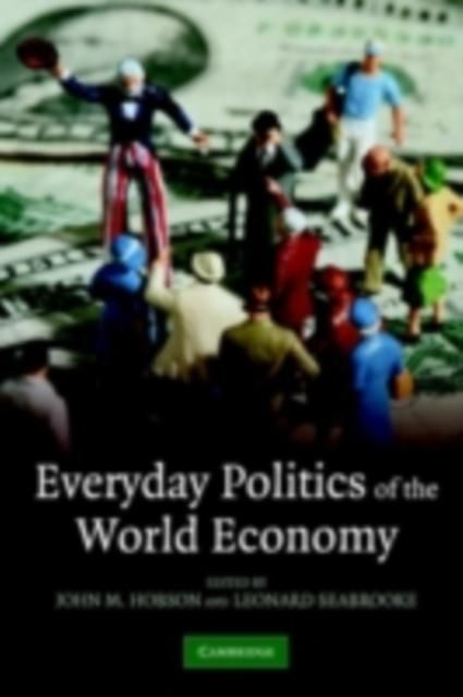 Produktbild: Everyday Politics of the World Economy