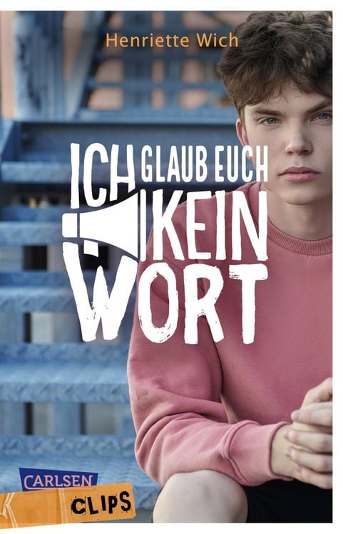 Bild vom Artikel Carlsen Clips: Ich glaub euch kein Wort vom Autor Henriette Wich