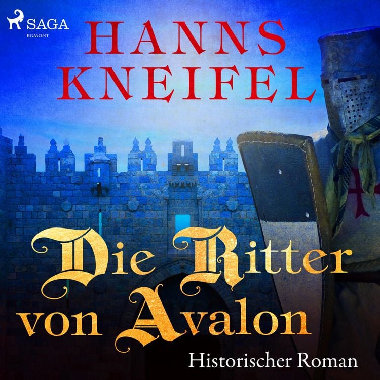 Produktbild: Die Ritter von Avalon - Historischer Roman (Ungek&uuml;rzt)