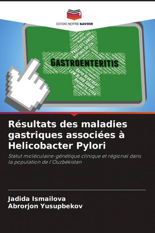 Produktbild: R&eacute;sultats des maladies gastriques associ&eacute;es &agrave; Helicobacter Pylori