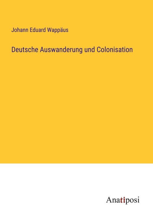 Produktbild: Deutsche Auswanderung und Colonisation