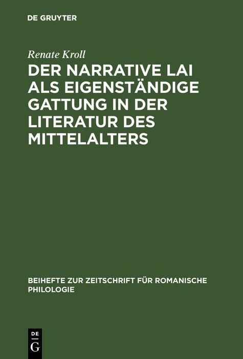 Produktbild: Der narrative Lai als eigenst&auml;ndige Gattung in der Literatur des Mittelalters