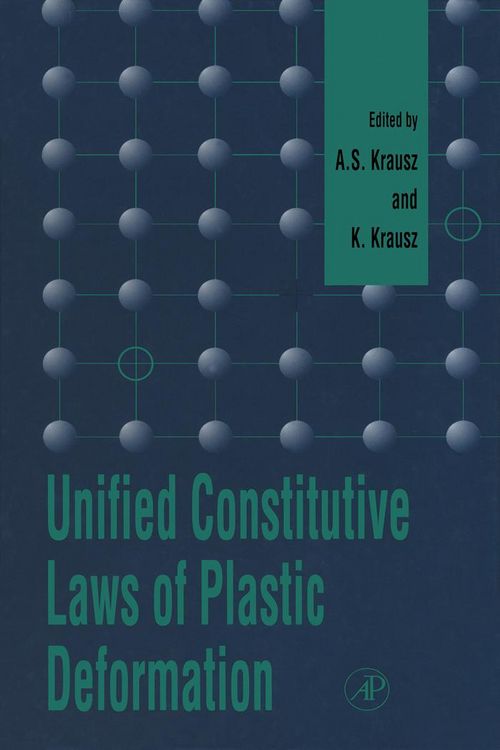 Produktbild: Unified Constitutive Laws of Plastic Deformation