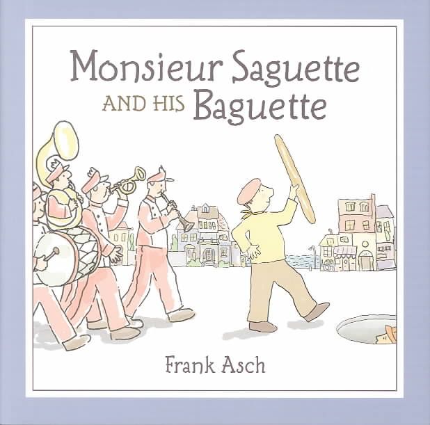 Produktbild: Monsieur Saguette and His Baguette