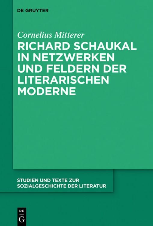 Produktbild: Richard Schaukal in Netzwerken und Feldern der literarischen Moderne