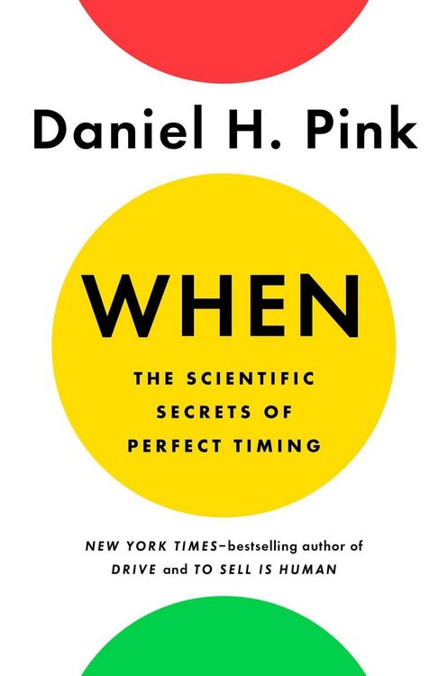 Produktbild: When: The Scientific Secrets of Perfect Timing