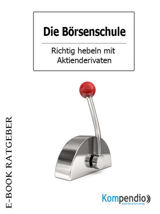Produktbild: Die B&ouml;rsenschule: Aktiengesch&auml;fte