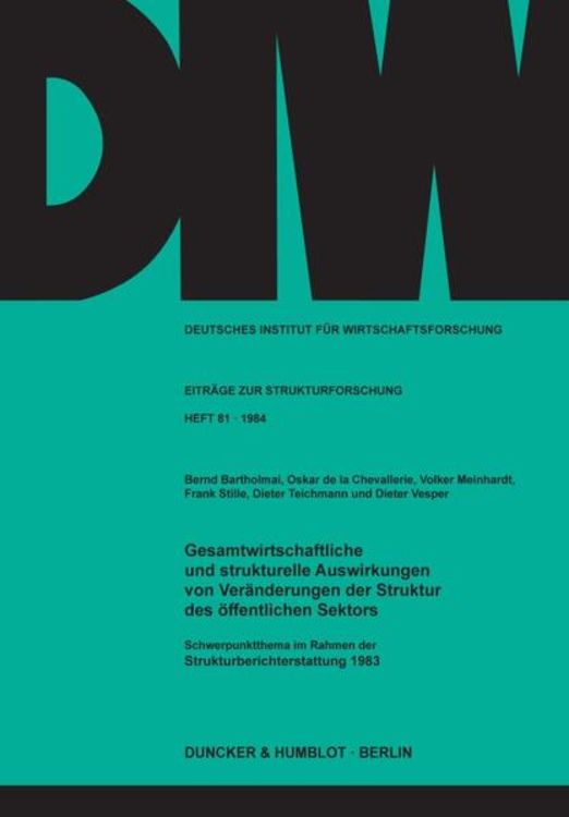 Produktbild: Gesamtwirtschaftliche und strukturelle Auswirkungen von Ver&auml;nderungen der Struktur des &ouml;ffentlichen Sektors.