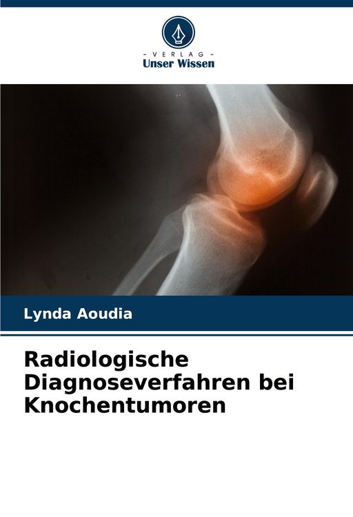 Produktbild: Radiologische Diagnoseverfahren bei Knochentumoren