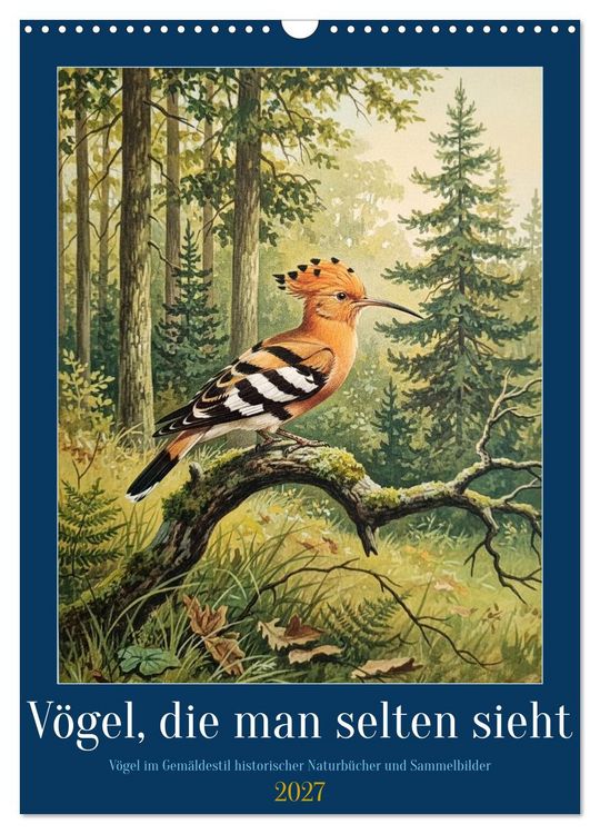 Produktbild: V&ouml;gel, die man selten sieht (Wandkalender 2027 DIN A3 hoch), CALVENDO Monatskalender
