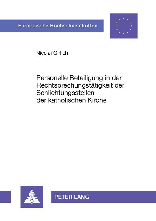 Produktbild: Personelle Beteiligung in der Rechtsprechungst&auml;tigkeit der Schlichtungsstellen der katholischen Kirche
