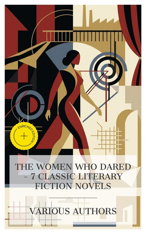 Produktbild: The Women Who Dared - 7 Classic Literary Fiction Novels