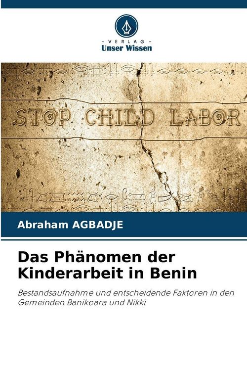 Produktbild: Das Ph&auml;nomen der Kinderarbeit in Benin