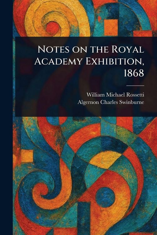 Produktbild: Notes on the Royal Academy Exhibition, 1868