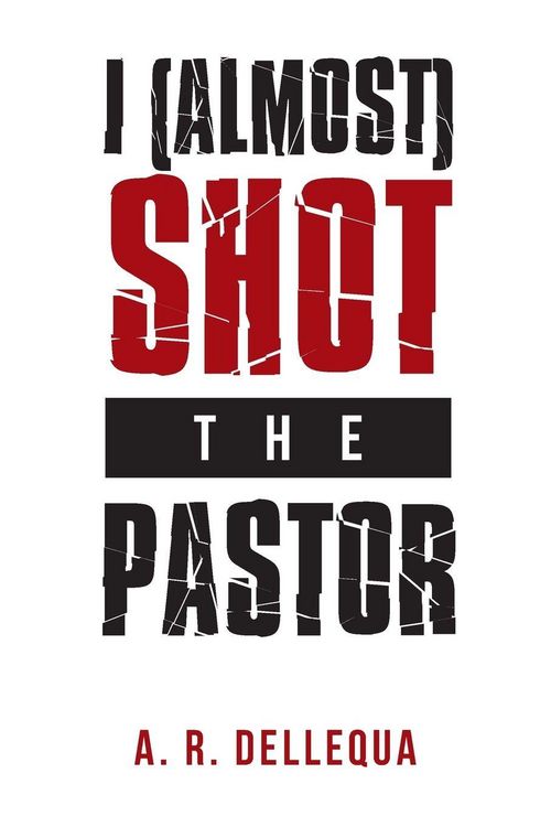 Produktbild: I (Almost) Shot the Pastor