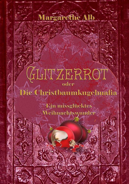 Produktbild: Glitzerrot oder die Christbaumkugelmafia