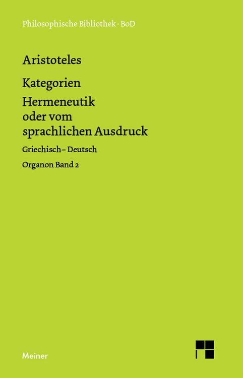 Produktbild: Kategorien. Hermeneutik oder vom sprachlichen Ausdruck (De interpretatione)