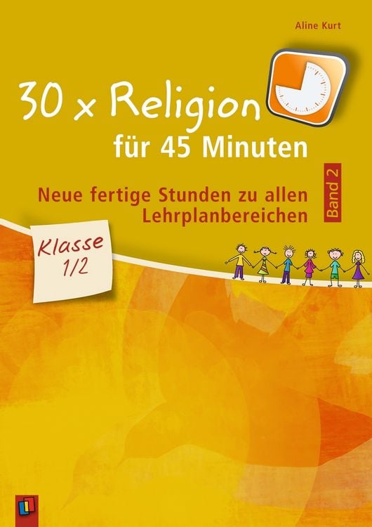 Produktbild: 30 x Religion f&uuml;r 45 Minuten - Band 2 &ndash; Klasse 1/2