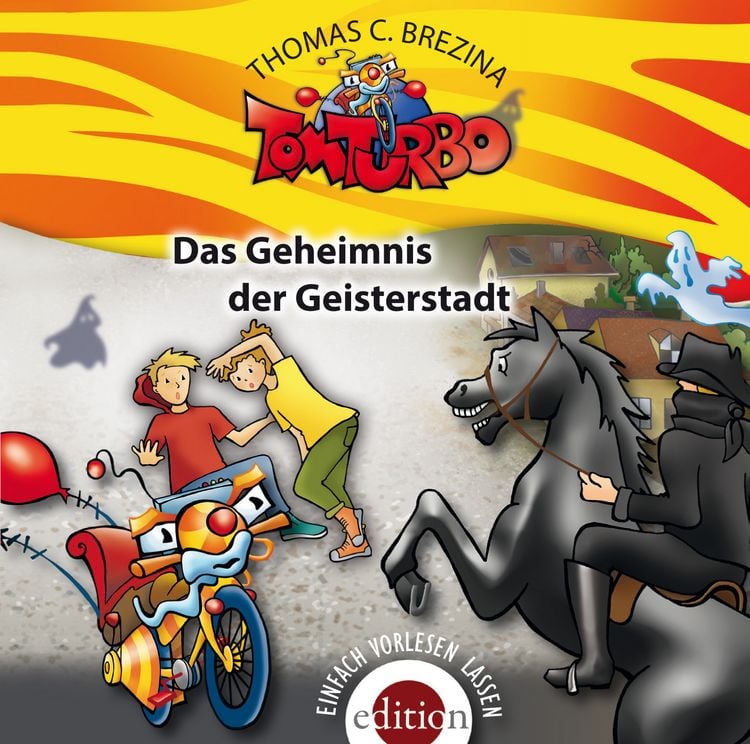 TOM TURBO - Das Geheimnis der Geisterstadt