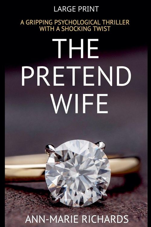 Produktbild: The Pretend Wife (A Gripping Psychological Thriller with a Shocking Twist)