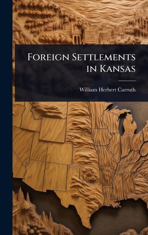 Produktbild: Foreign Settlements in Kansas
