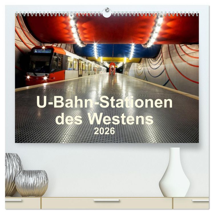 Produktbild: U-Bahn-Stationen des Westens (hochwertiger Premium Wandkalender 2026 DIN A2 quer), Kunstdruck in Hochglanz