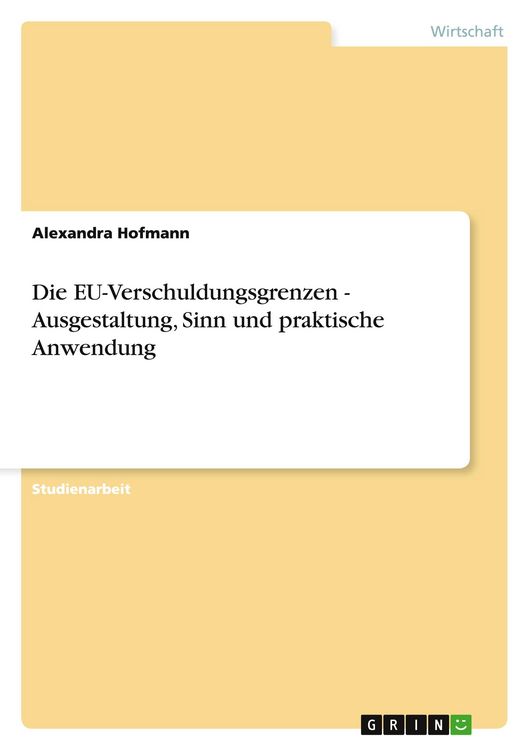 Produktbild: Die EU-Verschuldungsgrenzen - Ausgestaltung, Sinn und praktische Anwendung