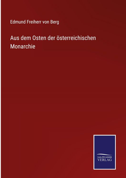 Produktbild: Aus dem Osten der &ouml;sterreichischen Monarchie