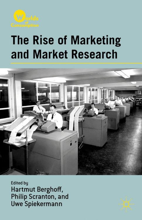 Produktbild: The Rise of Marketing and Market Research