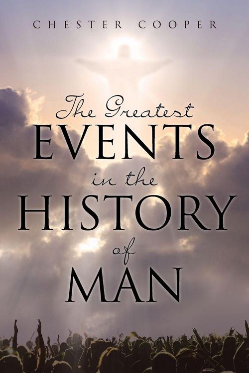 Produktbild: The Greatest Events in the History of Man
