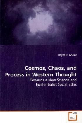 Produktbild: Grubic, R: Cosmos, Chaos, and Process in Western Thought