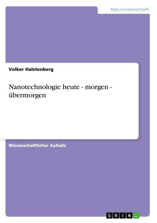 Produktbild: Nanotechnologie heute - morgen - &uuml;bermorgen