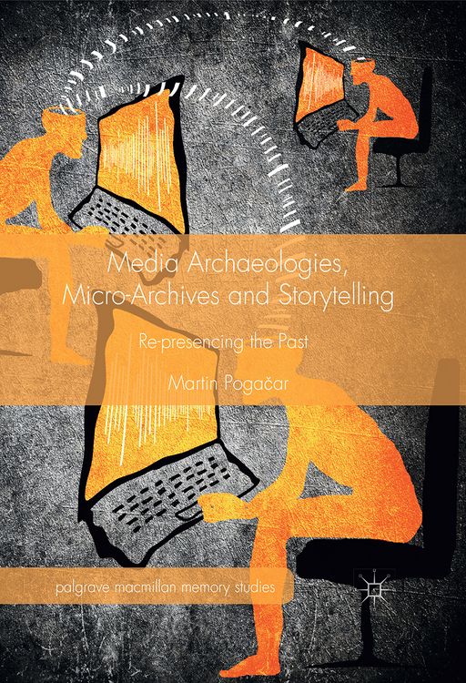 Produktbild: Media Archaeologies, Micro-Archives and Storytelling